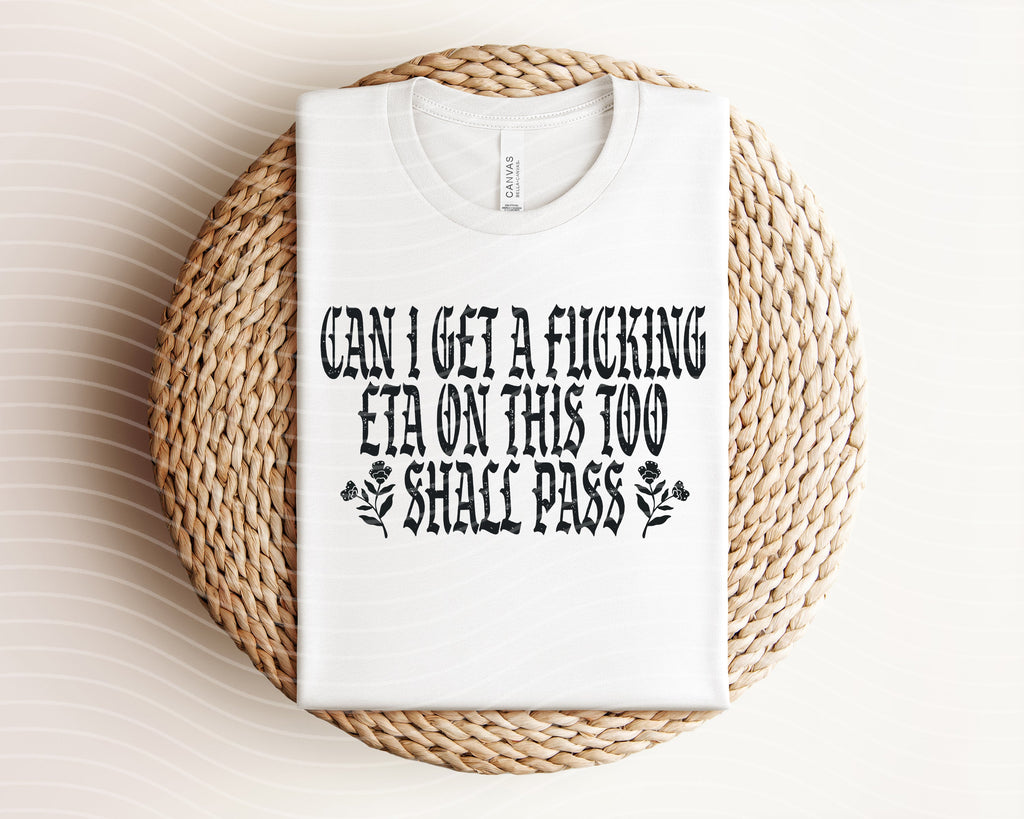 This Too Shall Pass Graphic Tee
