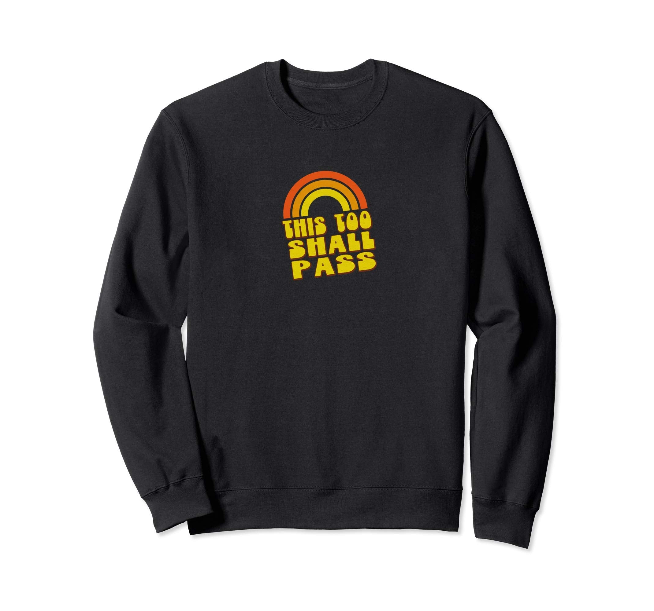 This Too Shall Pass Yellow Rainbow Sweatshirt - Aesthetic Graphic Unisex