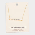 'This Too Shall Pass' Horizontal Metal Bar Pendant Necklace