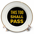 3dRose This Too Shall Pass positive supporting text of yellow color on black - Plates (cp_339242)
