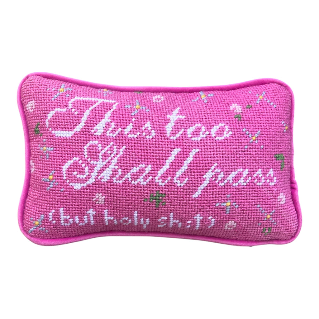 needlepoint THIS TOO SHALL PASS